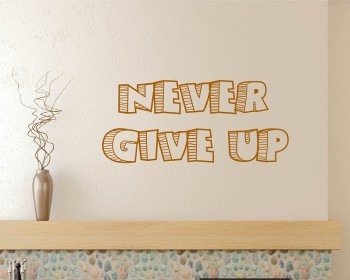 Never Give Up Quotes Wall Art Stickers